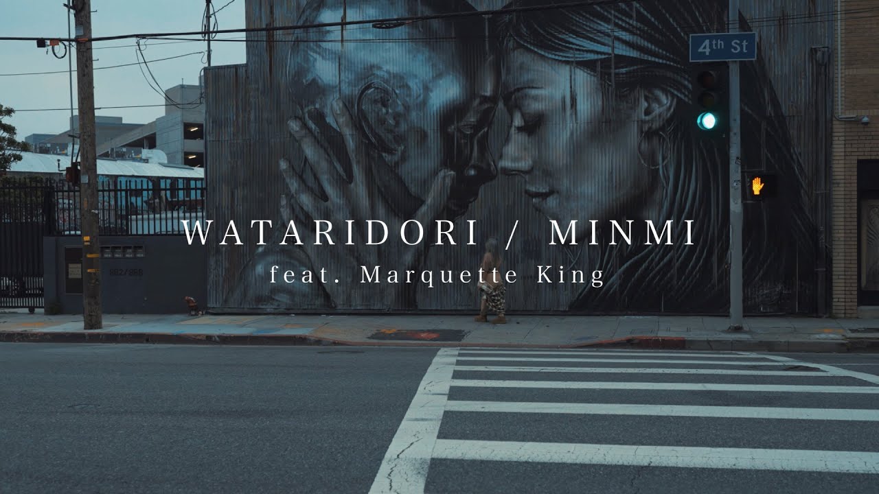 【MusicVideo】MINMI ”WATARIDORI (feat. Marquette King)”