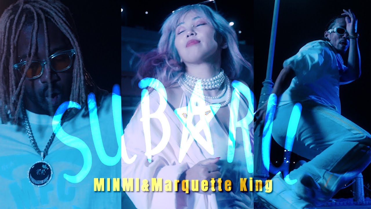 MINMI&Marquette King - subaru 【Official Music Video】